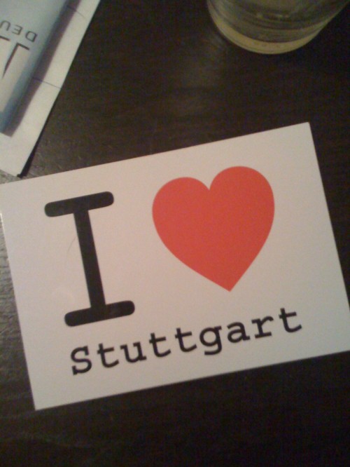 I love Stuttgart…
