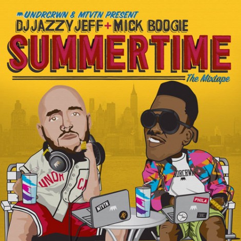 Summertime Mixtape by DJ Jazzy Jeff & Mick Boogie